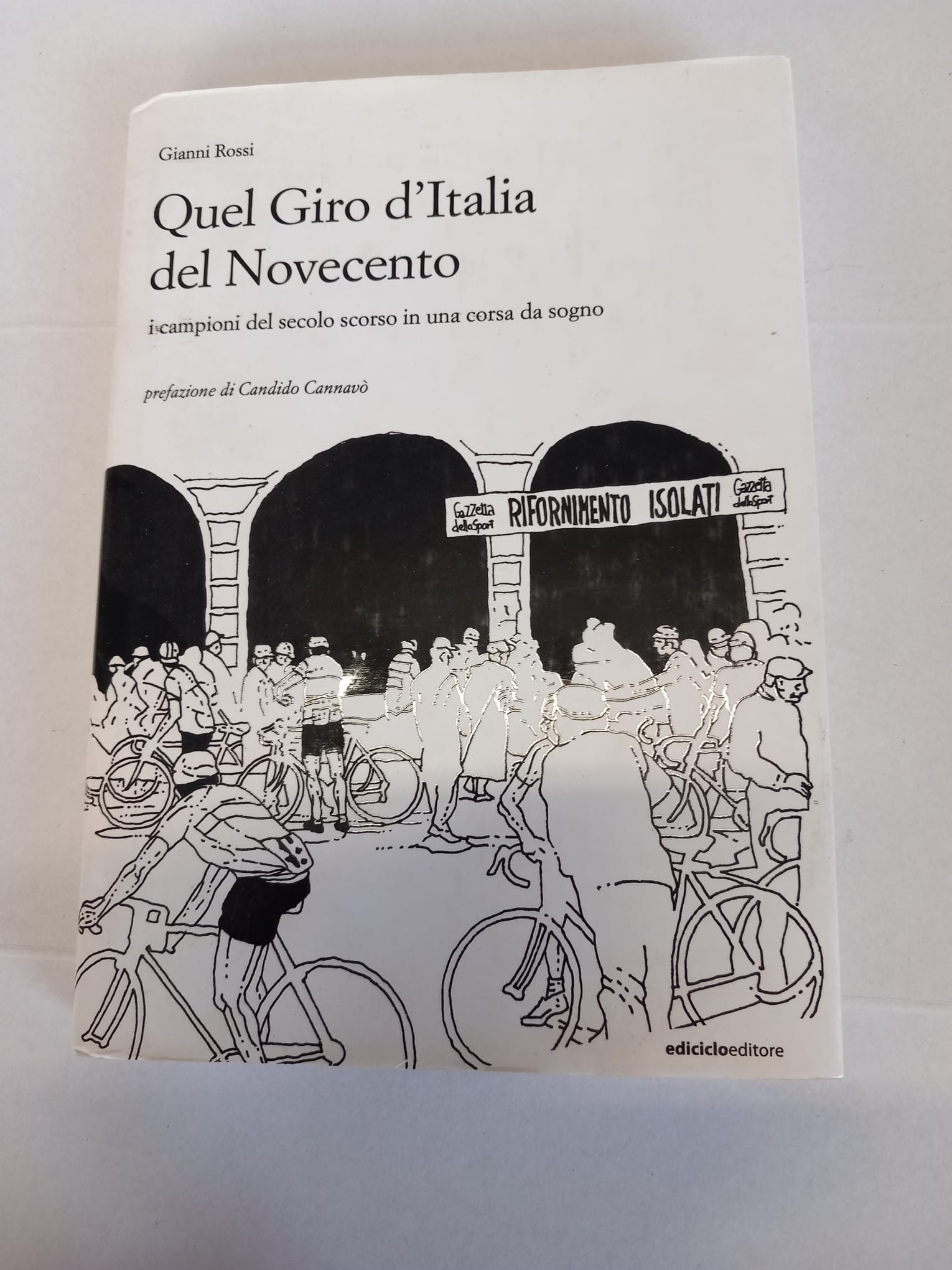 LIBRO QUEL GIRO D'ITALIA DEL NOVECENTO